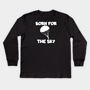 Born for the sky Kids Long Sleeve T-Shirt